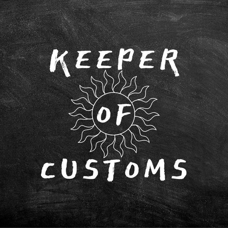 KEEPER OF CUSTOMS