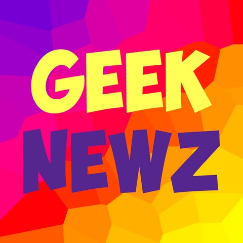 Geek Newz
