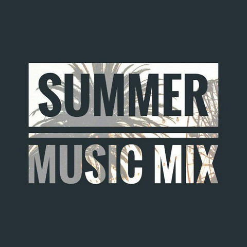 Summer Music Mix