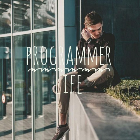 Programmer life