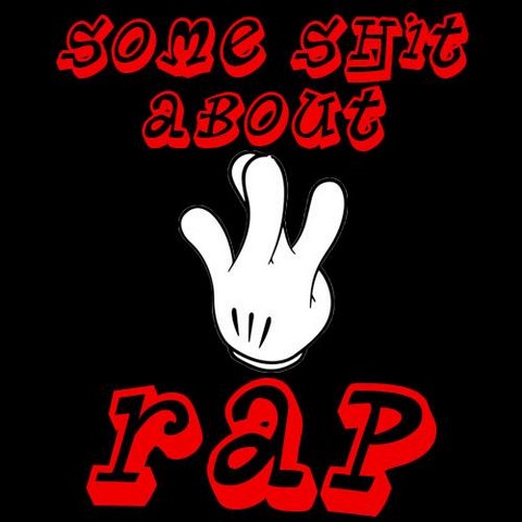 Some Shit About Rap