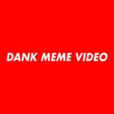 Dank Meme Video